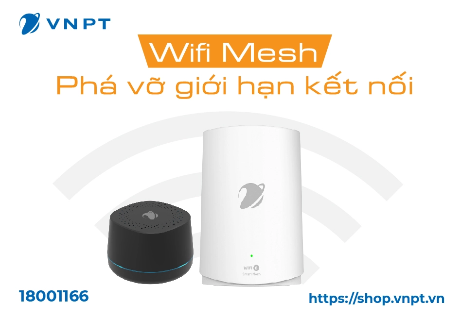 wifi-mesh-vnpt-pha-vo-moi-gioi-han-ket-noi