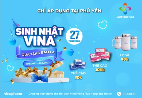 Cùng VinaPhone đón sinh nhật lần thứ 27 – Quà tặng ngập tràn